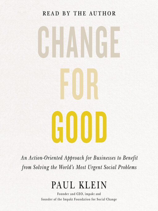 Title details for Change for Good by Paul Klein - Available